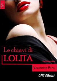 Le chiavi di Lolita. Le chiavi di Lolita.