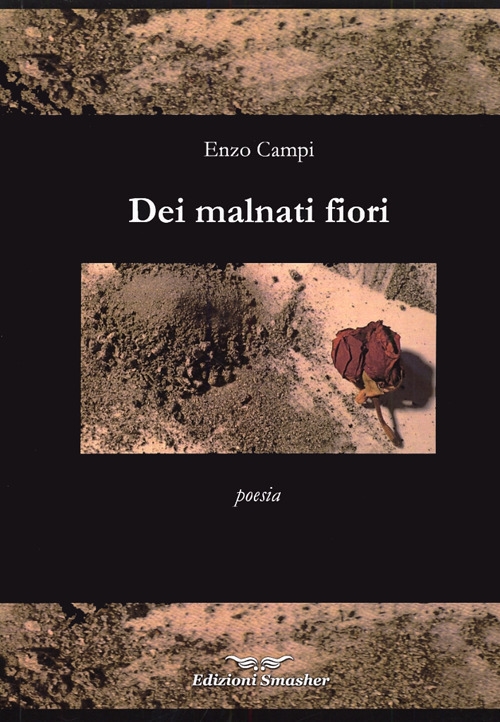 Dei malnati fiori Dei malnati fiori