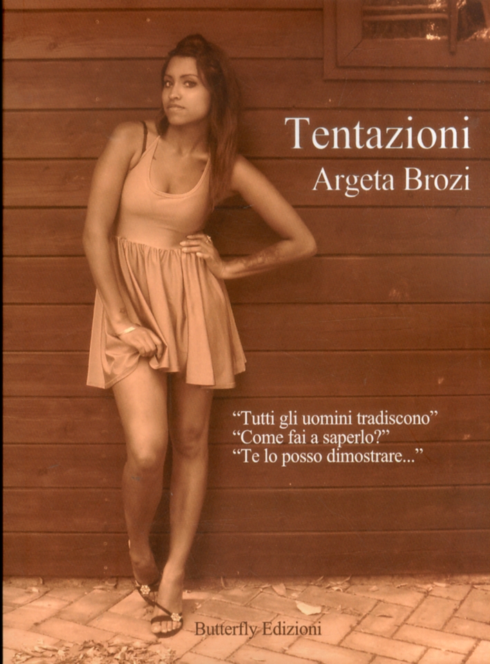 Tentazioni. Tentazioni.