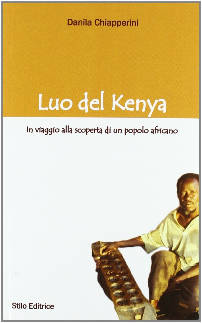 Luo del Kenya. In viaggio alla scoperta di un popolo africano. Luo del Kenya. In viaggio alla scoperta di un popolo africano.
