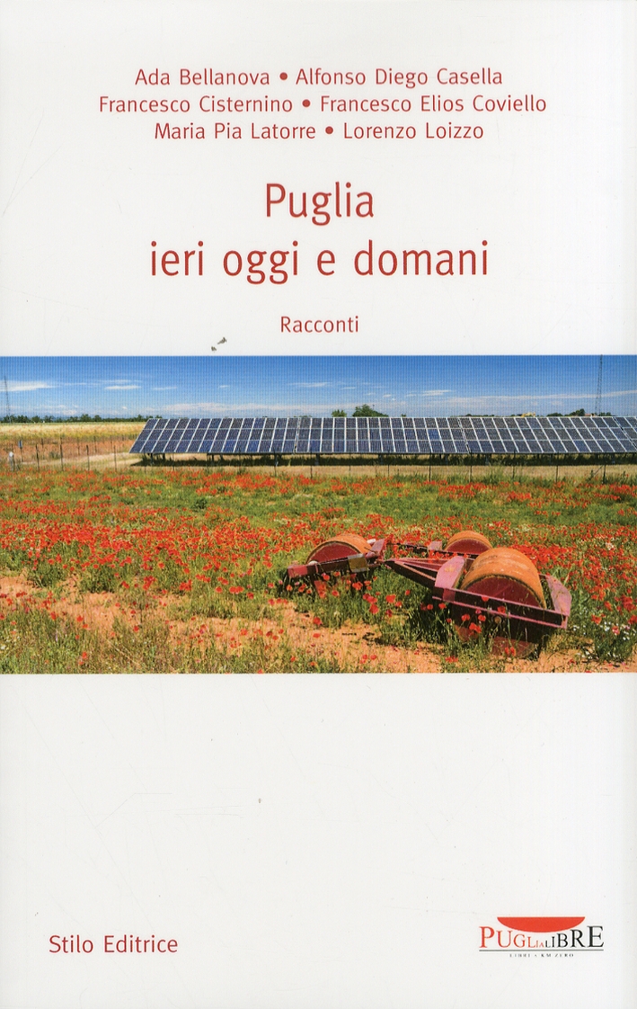 La Puglia Ieri Oggi e Domani La Puglia Ieri Oggi e Domani