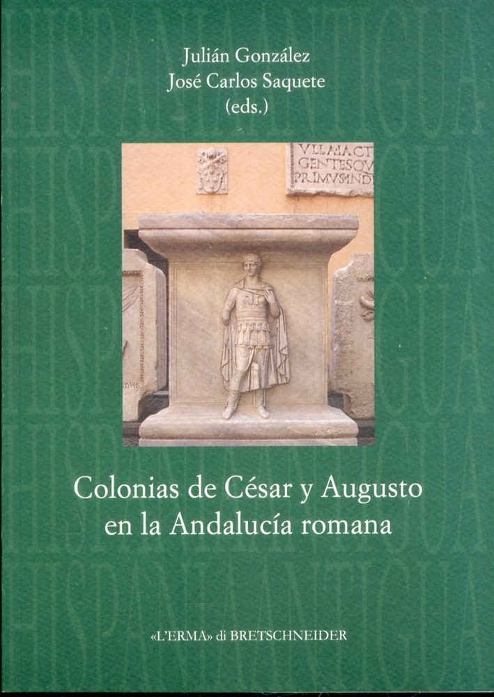 Colonias de César y Augusto en la Andalucia romana Colonias de César y Augusto en la Andalucia romana