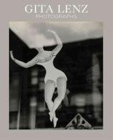 Gita Lenz. Photographs Gita Lenz. Photographs