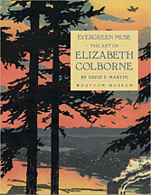 Evergreen Muse. The Art of Elizabeth Colborne Evergreen Muse. The Art of Elizabeth Colborne