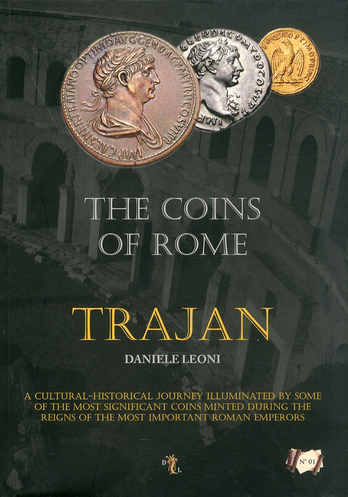 The Coins of Rome. Trajan. The Coins of Rome. Trajan.