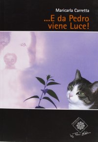 ... E da Pedro venne luce