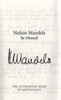 Nelson Mandela by Himself. The Authorised Book of Quotations