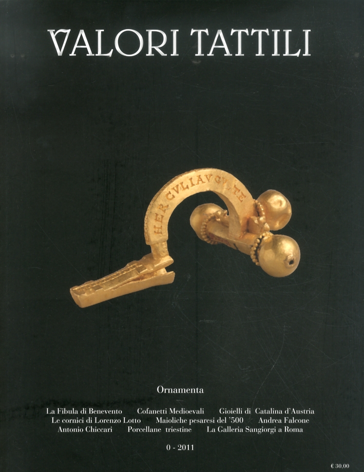 Valori Tattili. Numero 0. Luglio-Dicembre. 2011. Ornamenta