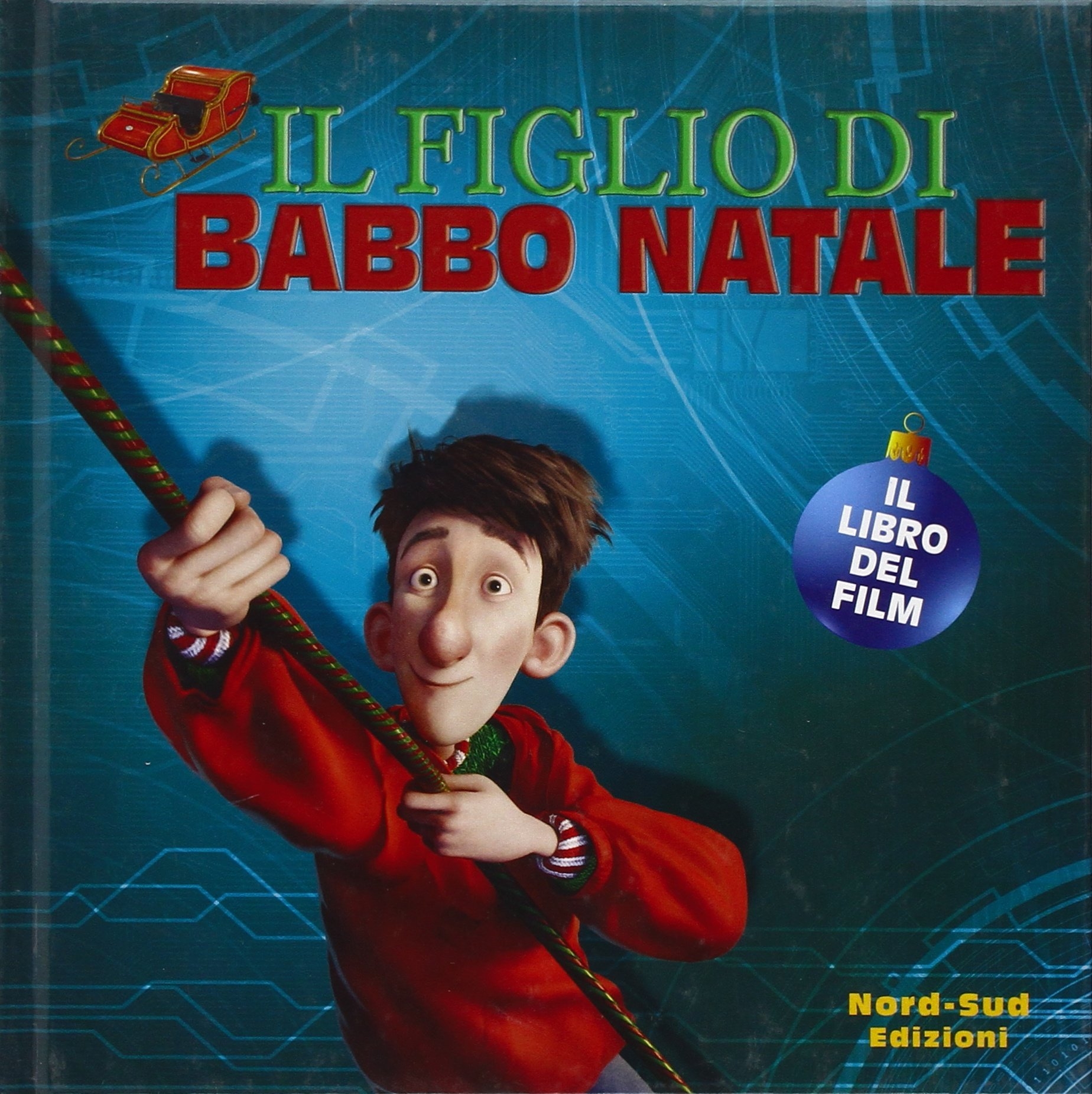 Il Figlio di Babbo Natale. Il Libro del Film Il Figlio di Babbo Natale. Il Libro del Film