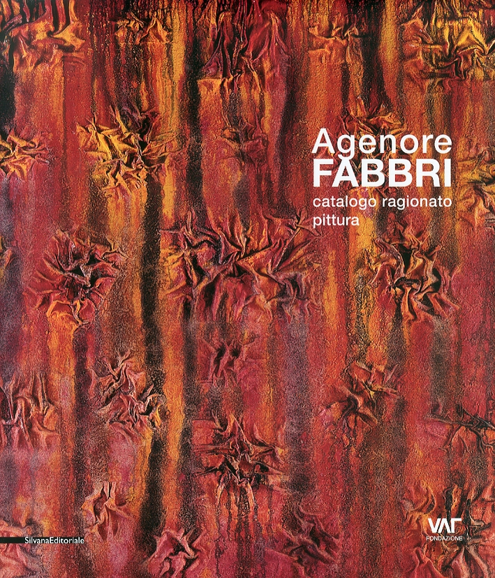 Agenore Fabbri. Catalogo Ragionato. Pittura.  Vol. 2