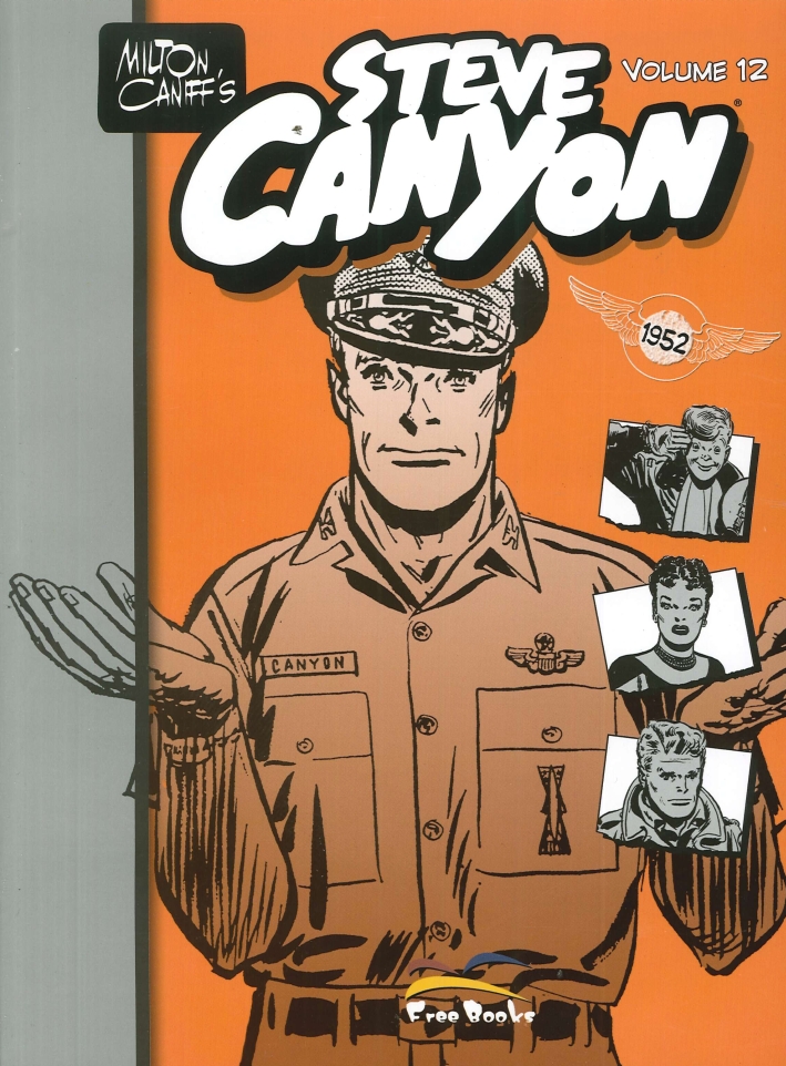 Steve Canyon. Vol. 12 Steve Canyon. Vol. 12