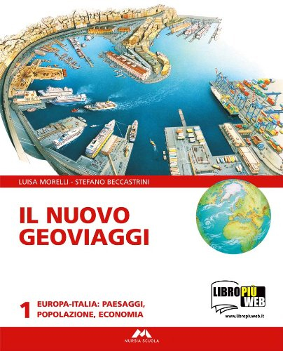 Il nuovo geoviaggi 1 + Atlante 1 + Studiare con Geoviaggi Il nuovo geoviaggi 1 + Atlante 1 + Studiare con Geoviaggi