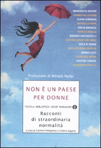 Non è un paese per donne. Racconti di straordinaria normalità. Non è un paese per donne. Racconti di straordinaria normalità.