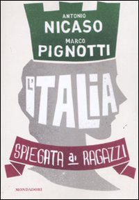 L'Italia spiegata ai ragazzi L'Italia spiegata ai ragazzi