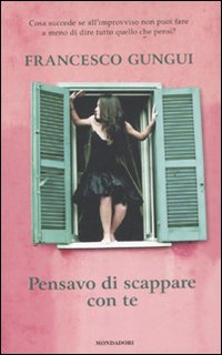 Pensavo di Scappare con Te Pensavo di Scappare con Te