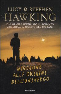 Missione alle origini dell'universo Missione alle origini dell'universo