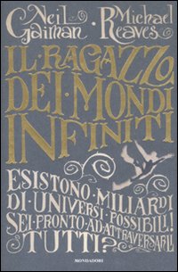Il ragazzo dei mondi infiniti Il ragazzo dei mondi infiniti