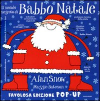 Il mondo segreto di Babbo Natale. Libro pop-up. Ediz. illustrata Il mondo segreto di Babbo Natale. Libro pop-up. Ediz. illustrata