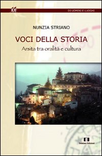 Voci della storia. Arsita tra oralità a cultura Voci della storia. Arsita tra oralità a cultura