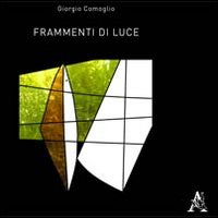 Frammenti di Luce Frammenti di Luce
