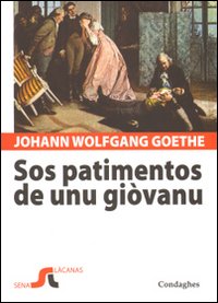 Patimentos de unu giòvanu. Testo tedesco a fronte (Sos) Patimentos de unu giòvanu. Testo tedesco a fronte (Sos)