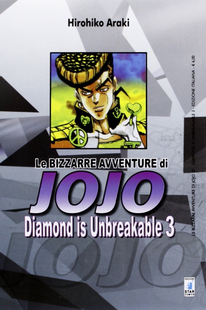 Diamond is unbreakable. Le bizzarre avventure di Jojo. Vol. 3 Diamond is unbreakable. Le bizzarre avventure di Jojo. Vol. 3