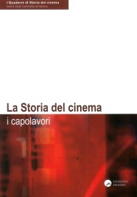La Storia del Cinema. I Capolavori