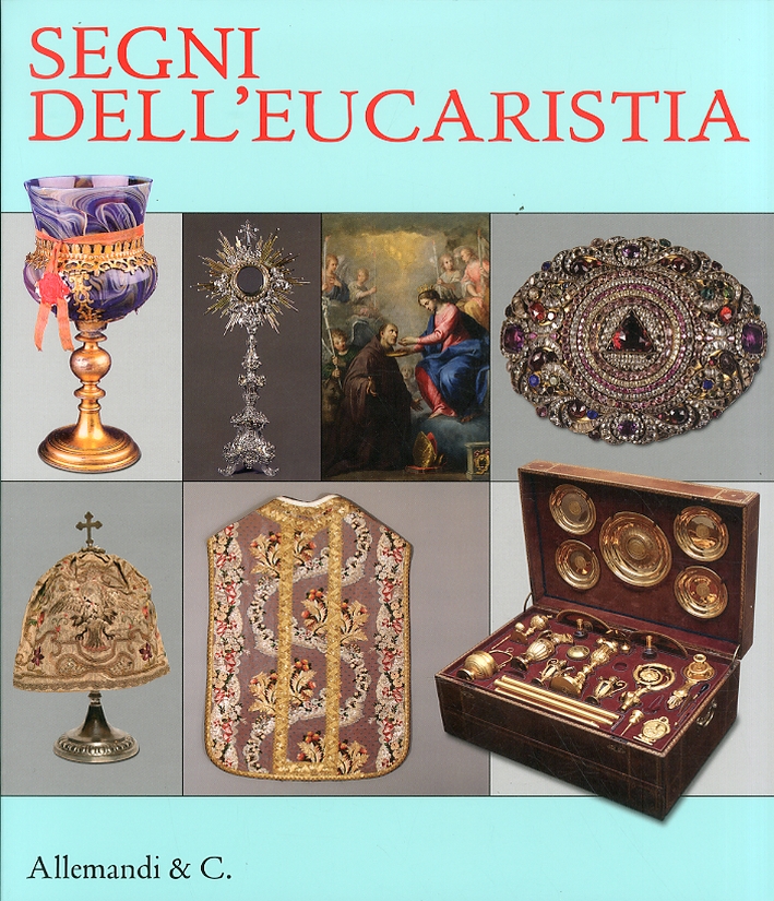 Segni dell'Eucarestia. Segni dell'Eucarestia.