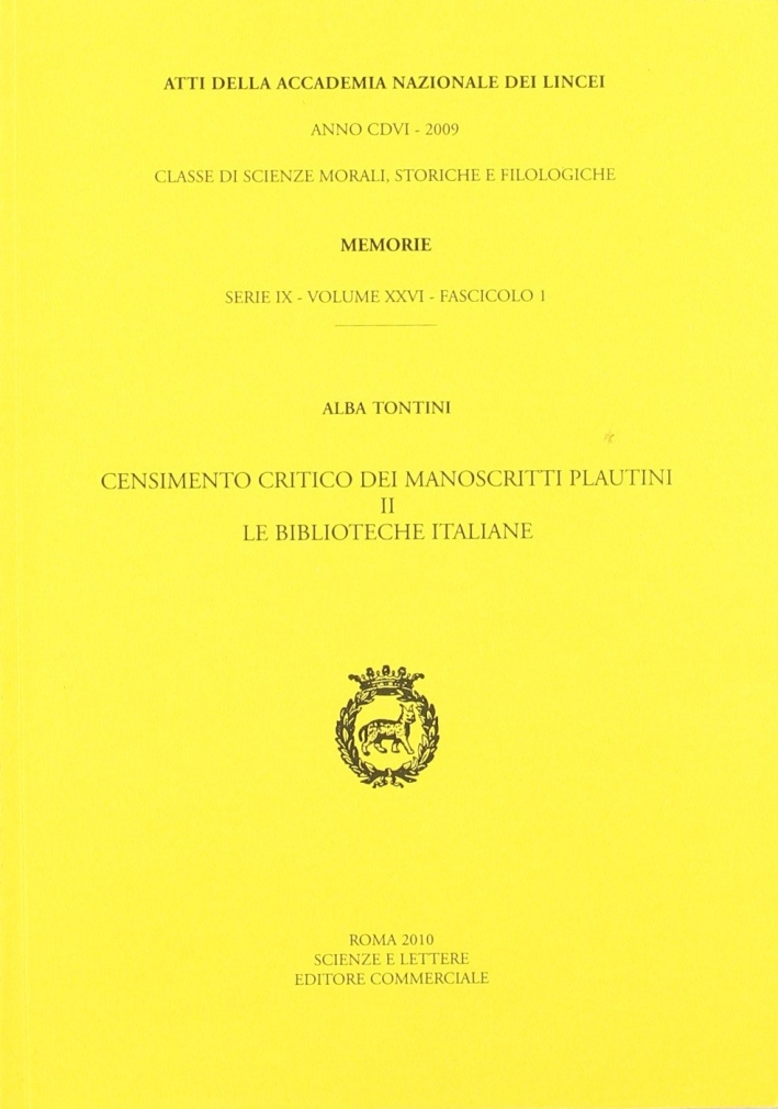 Censimento critico dei manoscritti plautini. Vol. 2: Le biblioteche italiane Censimento critico dei manoscritti plautini. Vol. 2: Le biblioteche italiane