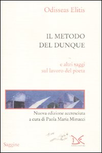 Il metodo del dunque e altri saggi sul lavoro del poeta Il metodo del dunque e altri saggi sul lavoro del poeta