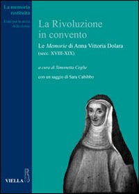 La rivoluzione in convento. Le La rivoluzione in convento. Le
