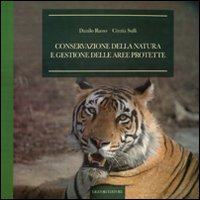 Conservazione della Natura e Gestione delle Aree Protette Conservazione della Natura e Gestione delle Aree Protette