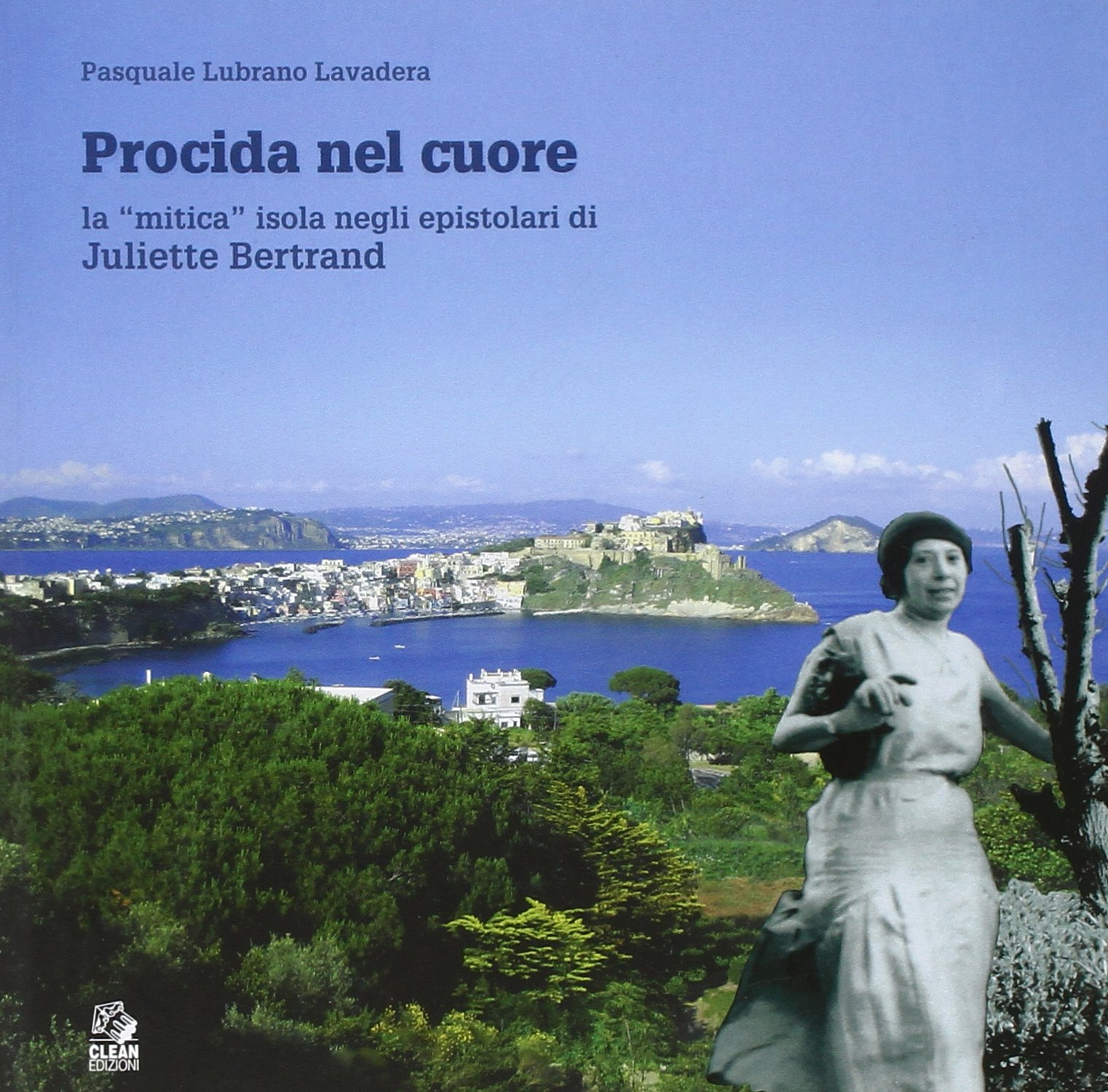 Procida nel cuore. La Procida nel cuore. La