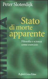 Stato di morte apparente. Filosofia e scienza come esercizio Stato di morte apparente. Filosofia e scienza come esercizio