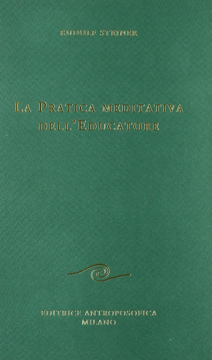 La pratica meditativa dell'educatore La pratica meditativa dell'educatore
