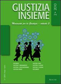 Giustizia insieme. Movimento per la giustizia. Articolo 3 (2010). Vol. 2 Giustizia insieme. Movimento per la giustizia. Articolo 3 (2010). Vol. 2