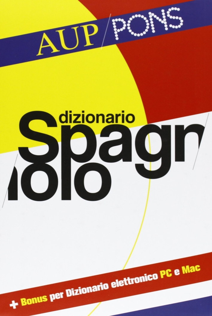 Dizionario spagnolo. Spagnolo-italiano, italiano-spagnolo. Ediz