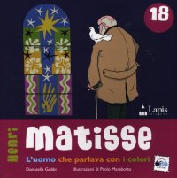 Matisse. L'uomo che parlava con i colori