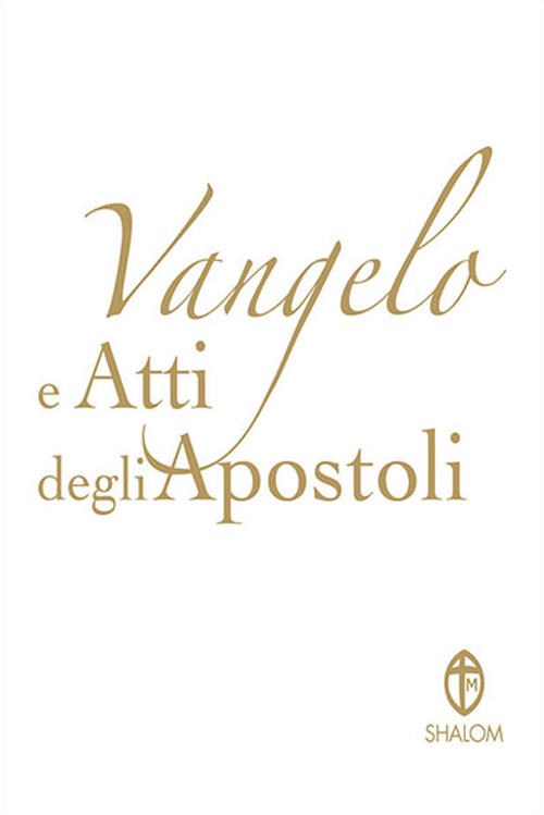 9788884042798 2015 - Vangelo e Atti degli Apostoli. Copertina bianca 