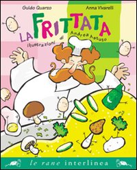 La frittata. Ediz. illustrata La frittata. Ediz. illustrata