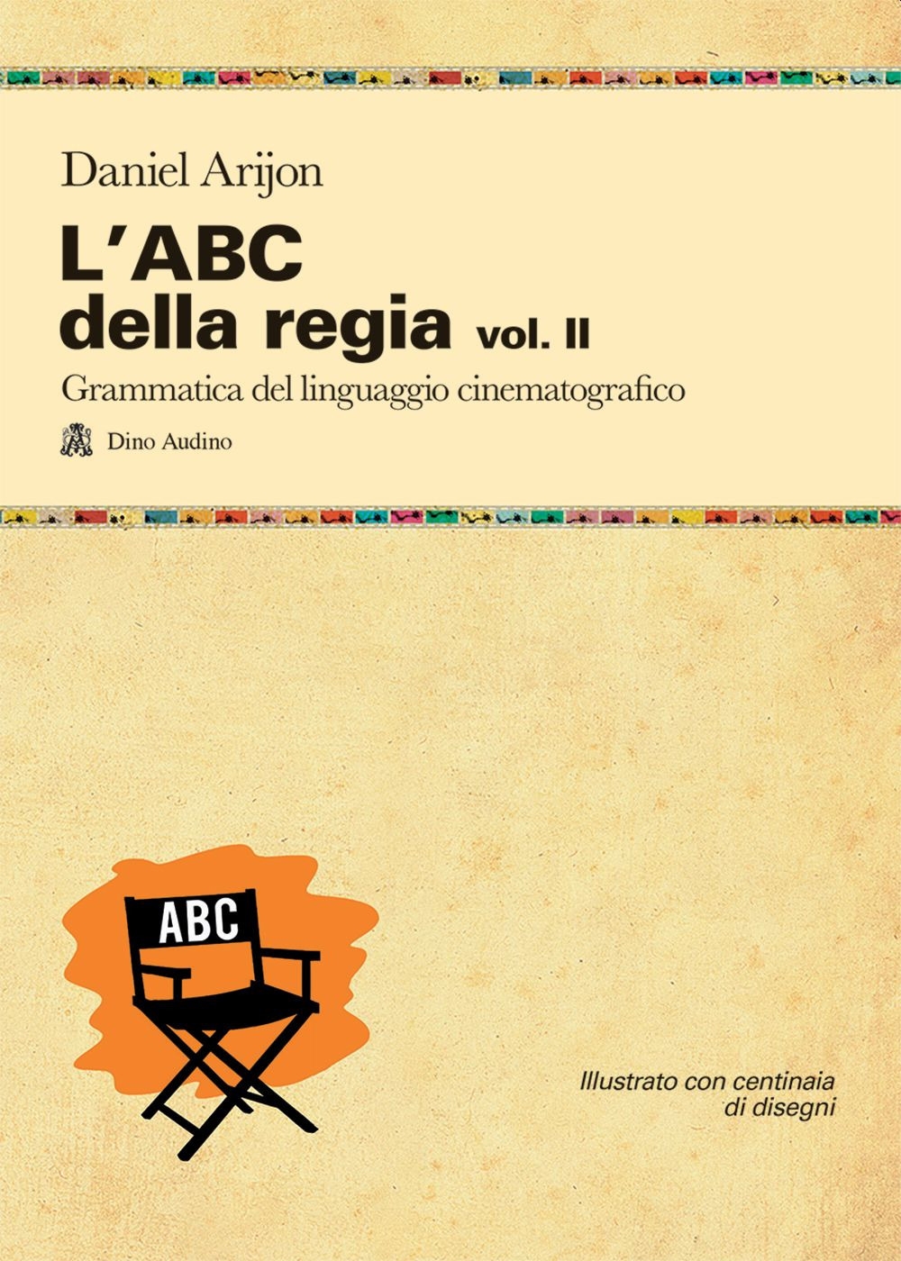 L'ABC della regia. Vol. 2 L'ABC della regia. Vol. 2