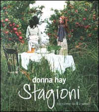 Stagioni. 200 ricette facili e veloci. Ediz. illustrata Stagioni. 200 ricette facili e veloci. Ediz. illustrata
