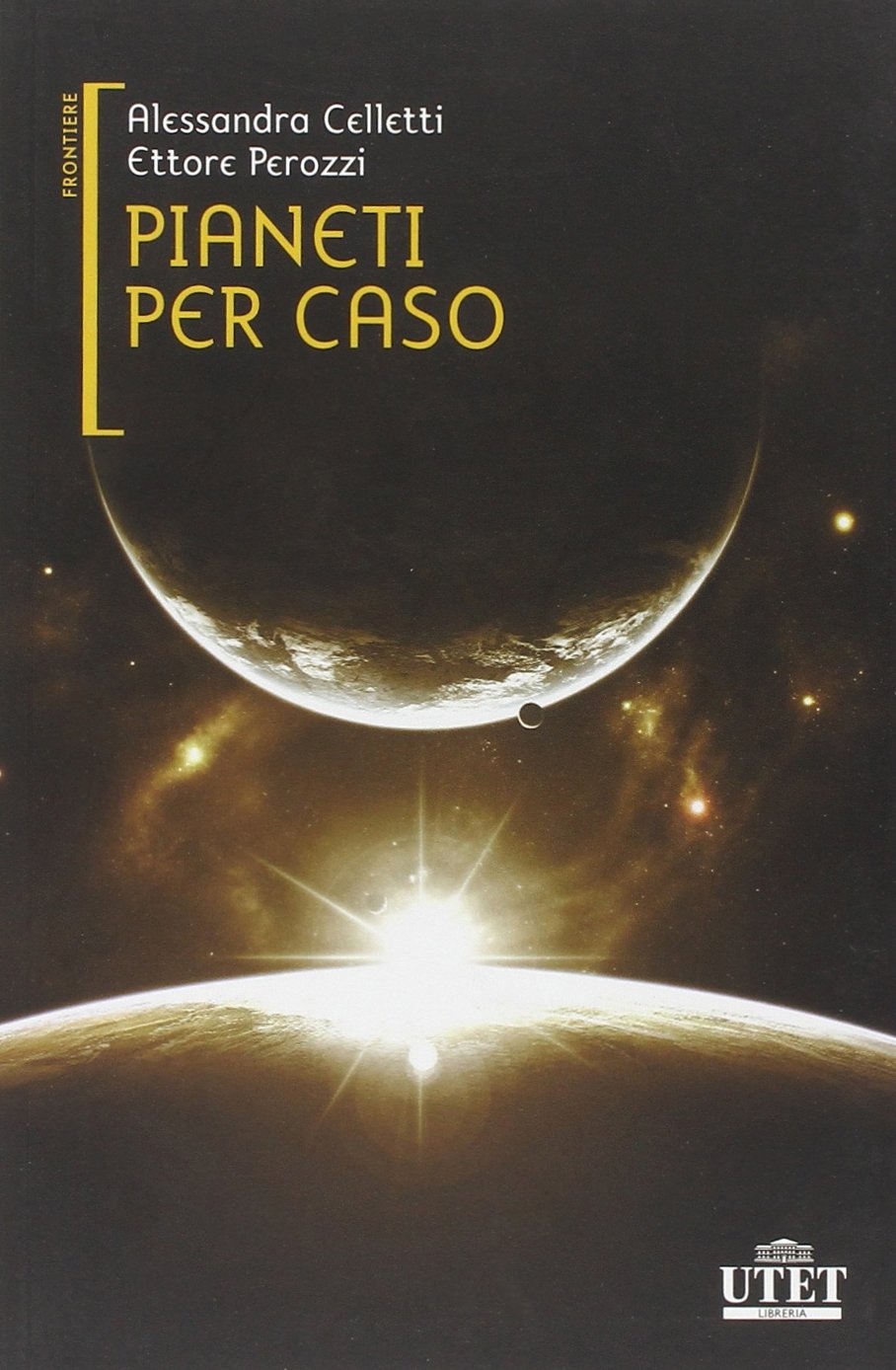 Pianeti per caso Pianeti per caso