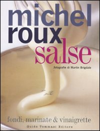 Salse. Fondi, marinate & vinaigrette Salse. Fondi, marinate & vinaigrette