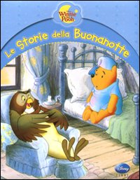 Winnie the Pooh. Le storie della buonanotte. Ediz. illustrata Winnie the Pooh. Le storie della buonanotte. Ediz. illustrata