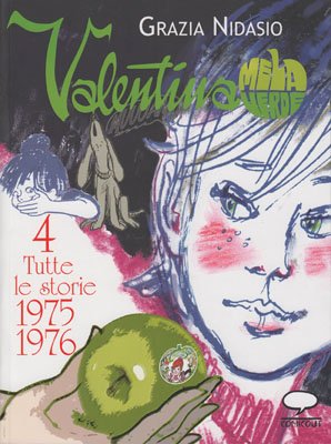 Valentina Mela Verde. Vol. 4: Tutte le storie 1975-1976 Valentina Mela Verde. Vol. 4: Tutte le storie 1975-1976