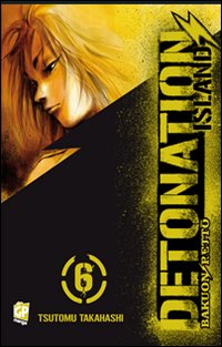 Detonation Island. Vol. 6 Detonation Island. Vol. 6