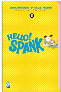 Hello Spank deluxe. Vol. 5 Hello Spank deluxe. Vol. 5