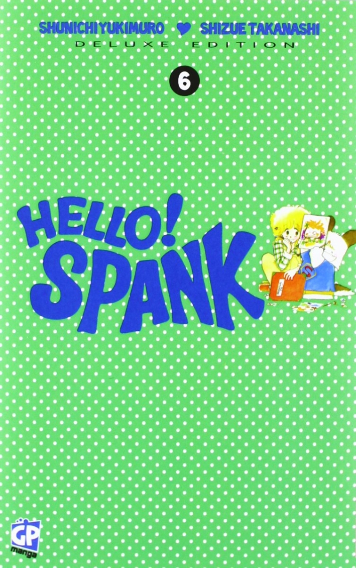 Hello Spank deluxe. Vol. 6 Hello Spank deluxe. Vol. 6