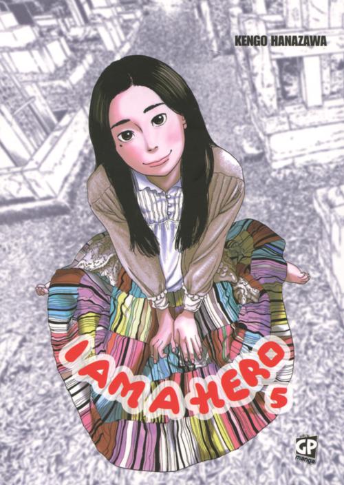 I am a hero. Vol. 5 I am a hero. Vol. 5